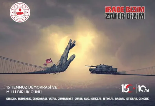 15 TEMMUZ DEMOKRASİ VE MİLLİ BİRLİK GÜNÜ